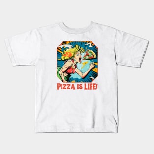 Pizza Is Life Graphic, Living Life to the Fullest, Pizza Lover, Bold Graphic, Woman Eating Pizza Kids T-Shirt